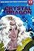 Crystal Dragon Vol. 17 (Crystal Dragon, #17)