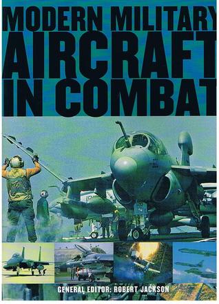 Modern Military Aircraft In Combat (Paperback)