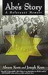 Abe's Story: A Holocaust Memoir Abe's Story: A Holocaust Memoir