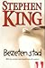 Bezeten stad by Stephen  King