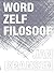 Word zelf filosoof