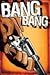 Bang Bang