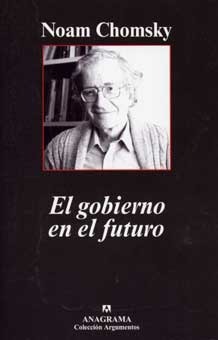 Portada de El gobierno en el futuro, de Noam Chomsky