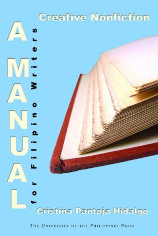 Creative Nonfiction: A Manual for Filipino Writers