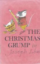 The Christmas Grump (Library Binding)