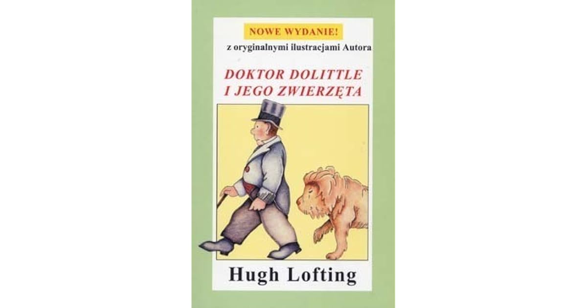 Doktor Dolittle I Jego Zwierzęta Do Wydruku www.goodreads.com