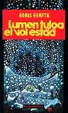 Lumen tuloa ei voi estää by Boris Hurtta