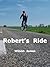 Robert's Ride