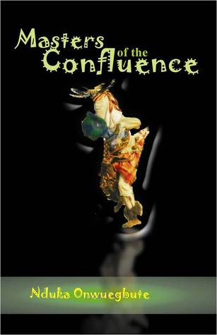 Masters of the Confluence (Paperback)