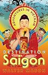Destination Saigon