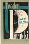 Twarz Księżyca: (Opowieść bizantyńska z roku 450). Część druga (Twarz Księżyca, #2) Twarz Księżyca: (Opowieść bizantyńska z roku 450). Część druga (Twarz Księżyca, #2)