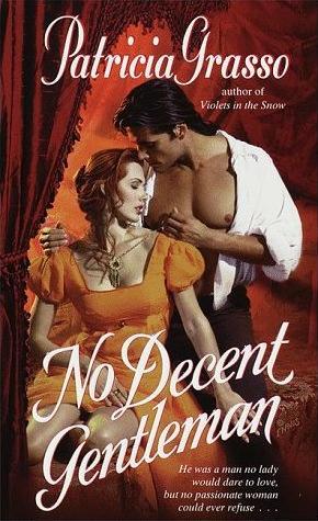 No Decent Gentleman (Dukes Trilogy, #2)