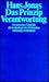 Das Prinzip Verantwortung: Versuch einer Ethik für die technologische Zivilisation