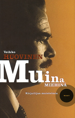 Muina miehinä: kirjailijan muistelmia (Hardcover)