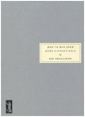 How to Run Your Home Without Help (Paperback)