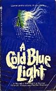 A Cold Blue Light