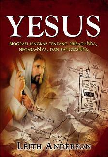 Yesus (Biografi Lengkap tentang Pribadi-Nya, Negara-Nya, dan Bangsa-Nya)