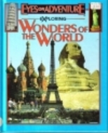 Exploring Wonders of the World (Eyes on Adventure)