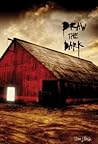 Draw the Dark by Ilsa J. Bick