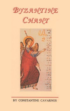 Byzantine chant: A sequel to the monograph Byzantine sacred music, containing a concise discussion of the origin of Byzantine chant, its modes, tempo, ... prosomoia, style, and other features