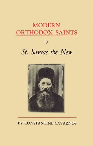 St. Savvas the New (Modern Orthodox Saints, Vol 8)