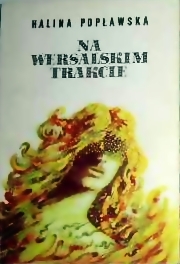 Na wersalskim trakcie (Szpada na wachlarzu, #3)