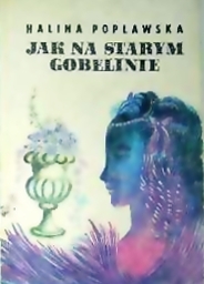 Jak na starym gobelinie (Szpada na wachlarzu, #2)