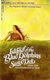 Island of the Blue Dolphins by Scott O'Dell