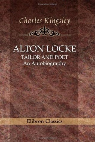 Alton Locke, Tailor and Poet: An Autobiography