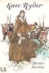 Kate Ryder by Hester Burton
