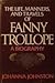 The Life, Manners, and Travels of Fanny Trollope: A Biography