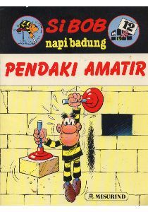 Pendaki Amatir (Si Bob Napi Badung, #12)