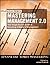Mastering Management 2.0: Your Single-Source Guide to Becoming a Master of Management