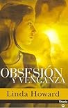 Obsesión y venganza by Linda Howard