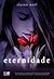 Eternidade (Os Imortais, #1)