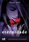 Eternidade by Alyson Noel