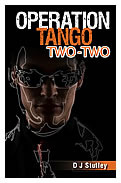 Operation Tango Two-Two (Book#4)