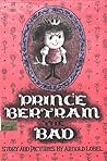 Prince Bertram the Bad