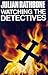 Watching the Detectives (Inspector Jan Argand, #3)