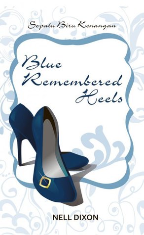 Blue Remembered Heels - Sepatu Biru Kenangan (Paperback)