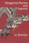 Hungarian Heroes and Legends by Joseph Domjan