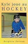 Kyle joue au hockey Kyle joue au hockey