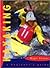 Kayaking: A Beginner's Guide