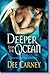Deeper Than the Ocean by Dee Carney Deeper Than the Ocean by Dee Carney