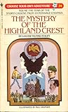 The Mystery of the Highland Crest (Choose Your Own Adventure, #34) The Mystery of the Highland Crest (Choose Your Own Adventure, #34)