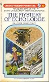 The Mystery of Echo Lodge (Choose Your Own Adventure, #42) The Mystery of Echo Lodge (Choose Your Own Adventure, #42)