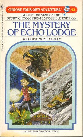 The Mystery of Echo Lodge (Choose Your Own Adventure, #42)