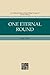 One Eternal Round (The Coll...