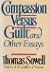 Compassion Versus Guilt and Other Essays