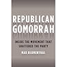 Republican Gomorrah by Max Blumenthal